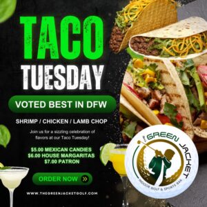 Taco Tuesday at Green Jacket Indoor Golf